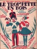 Partition de la chanson : Trompette en bois (Le)     Tampon sur couverture   Moulin Rouge. Milton Georges - Scotto Vincent - Boyer Lucien