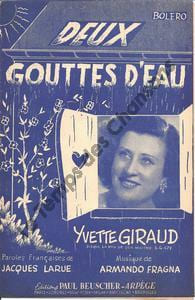 Partition de la chanson : Deux gouttes d'eau . Giraud Yvette - Fragna Armando - Larue Jacques