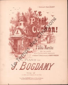 Partition de la chanson : P'tit cochon ! (Le) A Mademoiselle Yvette Guilbert