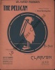 Partition de la chanson : Pelican (The)  Pas du pélican (Le)      .  - Clapson - 