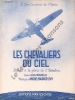 Partition de la chanson : Chevaliers du ciel (Les)  Hymne à la gloire de l'aviation     Poème .  - Lévy Michel-Maurice - Micaelli Lull