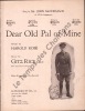 Partition de la chanson : Dear Old Pal of Mine     Trace de déreliure   . Mc Cormack John - Rice Gitz - Robe Harold