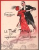 Partition de la chanson : Thé tango ! (Le)        . Fragson Harry - Berger Rodolphe - Despax Louis