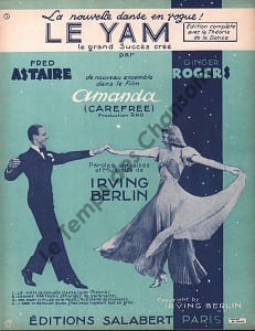 Partition de la chanson : Yam (Le) Avec Théorie Danse Yam step Amanda ( Carefree ) . Astaire Fred,Rodgers Gingers - Berlin Irving - Berlin Irving