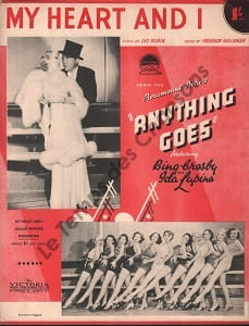 Partition de la chanson : My heart and i Anything goes (Film musical 1936 ) . Crosby Bing,Lupino Ida - Hollander Frederick - Robin Leo