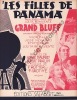 Partition de la chanson : Filles de Panama (Les) Florelle - José Noguero - Etchepare     Grand Bluff  . Benaventure Lolita - Grothe F.,Rotter F. - ...