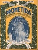 Partition de la chanson : Prometida (La)  Promise (La)    Terre promise (La)  . Meller Raquel - Huguet Rogelio - Valencia M.S,Gallo Charles