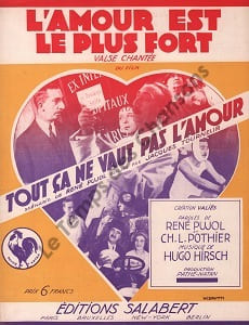 Partition de la chanson : Amour est le plus fort (L') Partition d'édition originale pour piano et chant, " Tout ça ne vaut pas l'amour " film mettant ...
