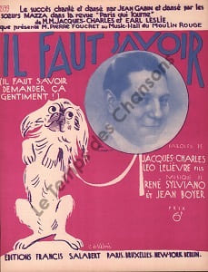 Partition de la chanson : Il faut savoir ( Il faut savoir demander ça gentiment ! ) Partition d’édition originale chez Francis Salabert pour piano uniquement , illustrée par Roger de Valerio (Illustrateur, affichiste et peintre français ) en photo Jean Gabin célèbre acteur français Paris qui tourne Moulin Rouge