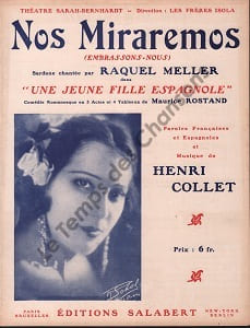 Partition de la chanson : Nos Miraremos ( Embrassons-nous ) Comédie Romanesque en 3 Actes et 4 tableaux de Maurice Rostand     Jeune fille espagnole (Une)  Théâtre Sarah Bernhardt