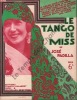 Partition de la chanson : Tango de Miss Mistinguett     Ça c'est Paris  Moulin Rouge.  - Padilla José - 