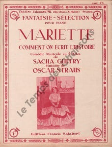 Partition de la chanson : Mariette ou comment on écrit l'histoire de Sacha Guitry, avec Yvonne Printemps Fantaisie selection pour piano Comment on ...