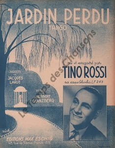 Partition de la chanson : Jardin perdu . Rossi Tino - Glanzberg Norbert - Larue Jacques