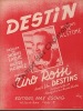 Partition de la chanson : Destin      Destins  . Rossi Tino - Alstone - Hornez André,Larue Jacques