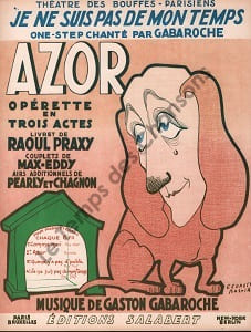 Partition de la chanson : Je ne suis pas de mon temps Azor Chansonnette Théâtre des Bouffes Parisiens