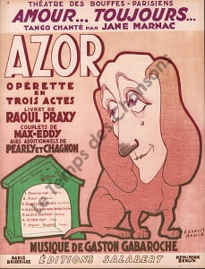 Partition de la chanson : Amour ... toujours ... Azor Chansonnette Théâtre des Bouffes Parisiens. Marnac Jane - Gabaroche Gaston - Praxy ...