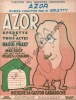 Partition de la chanson : Azor      Azor Chansonnette Théâtre des Bouffes Parisiens. Arletty - Gabaroche Gaston - Praxy Raoul,Eddy Max