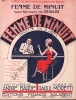 Partition de la chanson : Femme de minuit      Femme de Minuit  Théâtre des Nouveautés. Devalde Jean - Moretti Raoul - Barde André