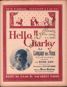 Partition de la chanson : Langage des yeux (Le) ( Yours with love and kisses ) Partition d’édition originale chez Francis Salabert pour piano et chant, la mise en page est de Roger de Valerio (Illustrateur, affichiste et peintre français ) Hello !! Charley Apollo Théâtre (L')