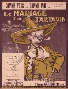 Partition de la chanson : Comme vous ... Comme moi Mariage d'un tartarin (Le) Chanson duo . - Goublier Henri - Léglise Georges,Lémon Fabrice