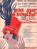 Partition de la chanson : ça c'est gentil      Pas sur la bouche ! Chanson duo Théâtre des Nouveautés. Darthez Robert,Madd Pierrette - Yvain Maurice - ...
