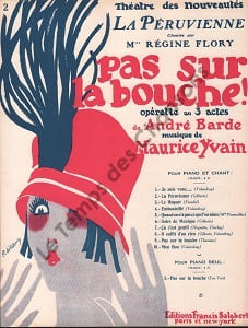 Partition de la chanson : Péruvienne (La) Pas sur la bouche ! Théâtre des Nouveautés