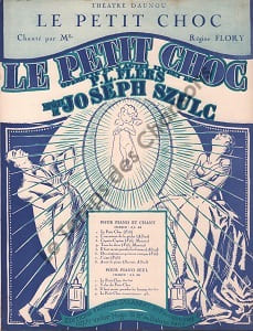 Partition de la chanson : Petit choc (Le) Petit choc (Le) Théâtre Daunou. Flory Régine - Szulc Joseph - Flers P.L.