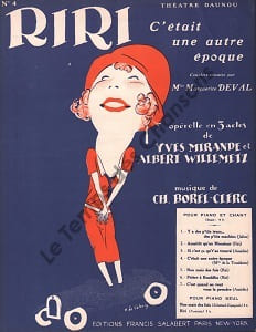 Partition de la chanson : C'était une autre époque Riri Théâtre Daunou. Deval Margueritte - Borel-Clerc Ch. - Mirande Yves,Willemetz Albert