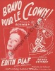 Partition de la chanson : Bravo pour le clown !        . Piaf Edith - Louiguy - Contet Henri