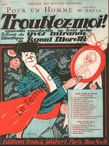 Partition de la chanson : Pour un homme Troublez-moi ! Théâtre des Bouffes Parisiens. Davia - Moretti Raoul - Mirande Yves