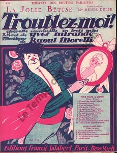 Partition de la chanson : Jolie bêtise ! (La) Troublez-moi ! Théâtre des Bouffes Parisiens