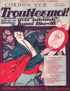 Partition de la chanson : Cordon S.V.P. Troublez-moi ! Théâtre des Bouffes Parisiens. Dranem - Moretti Raoul - Mirande Yves