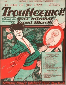 Partition de la chanson : Je sais ce que c'est Troublez-moi ! Théâtre des Bouffes Parisiens