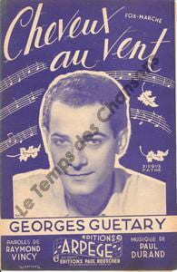 Partition de la chanson : Cheveux au vent Existe en rouge . Guétary Georges - Durand Paul - Vincy Raymond
