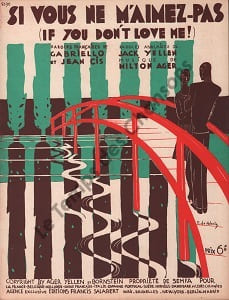Partition de la chanson : Si vous ne m'aimez-pas  ! ( If you dont' love me ! ) Partition d’édition originale chez Francis Salabert pour piano , chant; illustrée par Roger de Valerio (Illustrateur, affichiste et peintre français )       