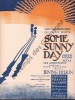 Partition de la chanson : Some sunny day        .  - Berlin Irving - Nazelles René