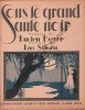 Partition de la chanson : Sous le grand saule noir        .  - Silésu Lao - Boyer Lucien