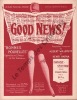 Partition de la chanson : Good News ! Fantaisie sélection Bonnes nouvelles !    Good news  Palace Music-Hall Théâtre.  - Henderson Ray,De sylva ...
