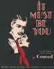 Partition de la chanson : It must be you        .  - Conrad Con - 