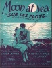 Partition de la chanson : Moon at sea  Sur les flots      .  - Stock Larry - Boyer Lucien