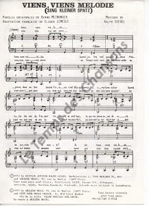 Partition de la chanson : Viens, viens mélodie Sing leiner spatz . - Siegel Ralph - Lemesle Claude
