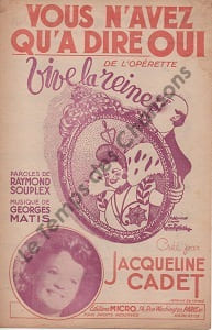 Partition de la chanson : Vous n'avez qu'à dire oui Vive la reine