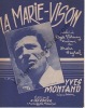 Partition de la chanson : Marie-Vison (La)        . Montand Yves - Heyral Marc - Varnay Roger