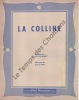 Partition de la chanson : Colline (La)        .  - Paté André - Delanoé Pierre