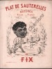 Partition de la chanson : Plat de sauterelles        .  - Fix - 