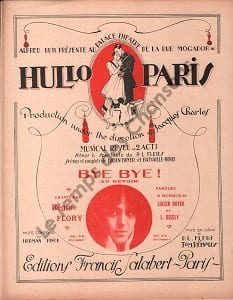 Partition de la chanson : Bye, bye ! Au revoir Hullo Paris Théâtre Mogador