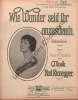 Partition de la chanson : Wie Wunder seid ihr anzuschaun Fraulein Lona Kussinger       .  - Kronegger Rudolf - Ascher Robert