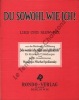 Partition de la chanson : Du sowohl wie ich !     Chant Wie werde ich reich und glucklich ?  .  - Spoliansky Mischa - 