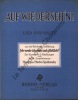 Partition de la chanson : Auf wiedersehen !      Wie werde ich reich und glucklich ?  .  - Spoliansky Mischa - Joachimson Felix