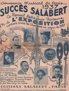 Partition de la chanson : Succès salabert de l'exposition 1937 Recueil dédié aux visiteurs de l'Exposition contient toutes les chansons en vogue de 1937